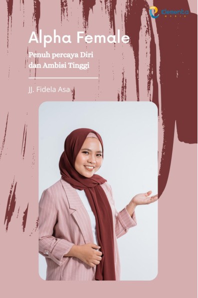 Alpha Female: Penuh Percaya Diri dan Ambisi Tinggi